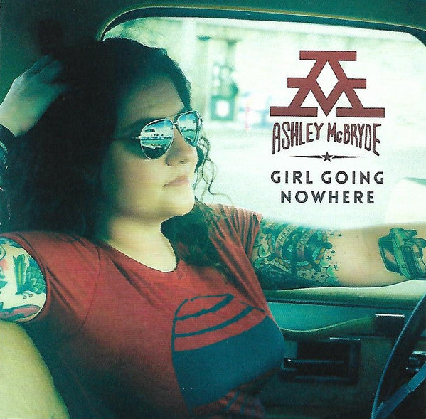 Girl Going Nowhere - Ashley McBryde (2018) (Used)