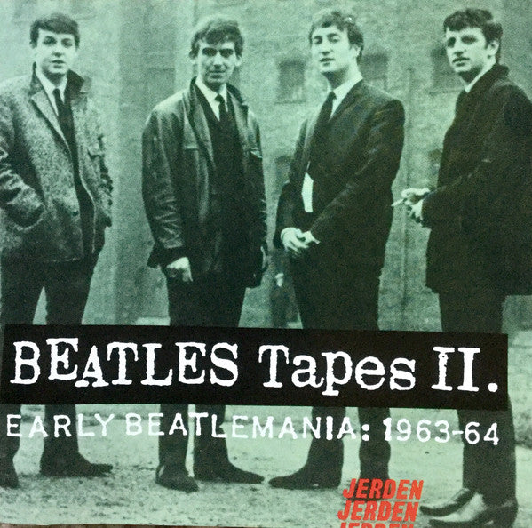 Beatles Tapes II. Early Beatlemania: 1963-64 - The Beatles (1993) (Used)