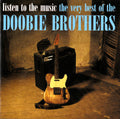 Listen To The Music: The Very Best Of The Doobie Brothers - The Doobie Brothers (-) (Used)
