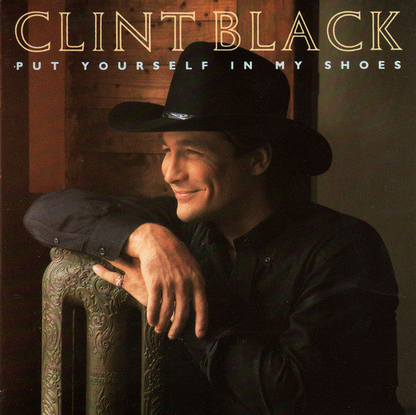 Put Yourself In My Shoes - Clint Black (1990) (Used)