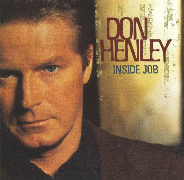Inside Job - Don Henley (2000) (Used)