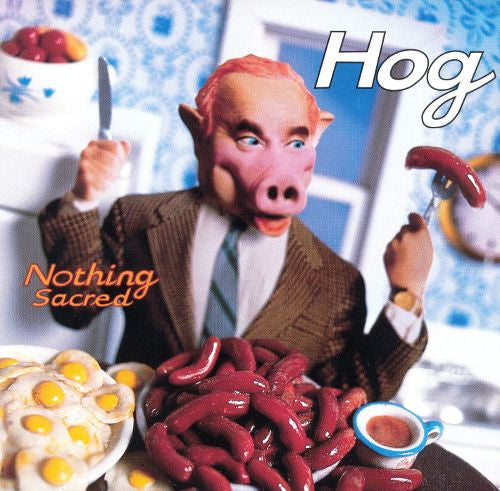 Nothing Sacred - Hog (1996) (Used) Ph