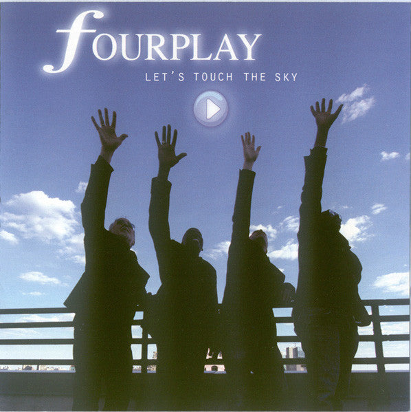 Let's Touch The Sky - Fourplay (2010) (Used) pH